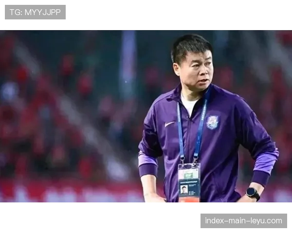 天津津门虎半场封闭战术奏效，于根伟务实部署限制对手远射